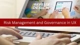Guide to Risk Management and Governance in UX