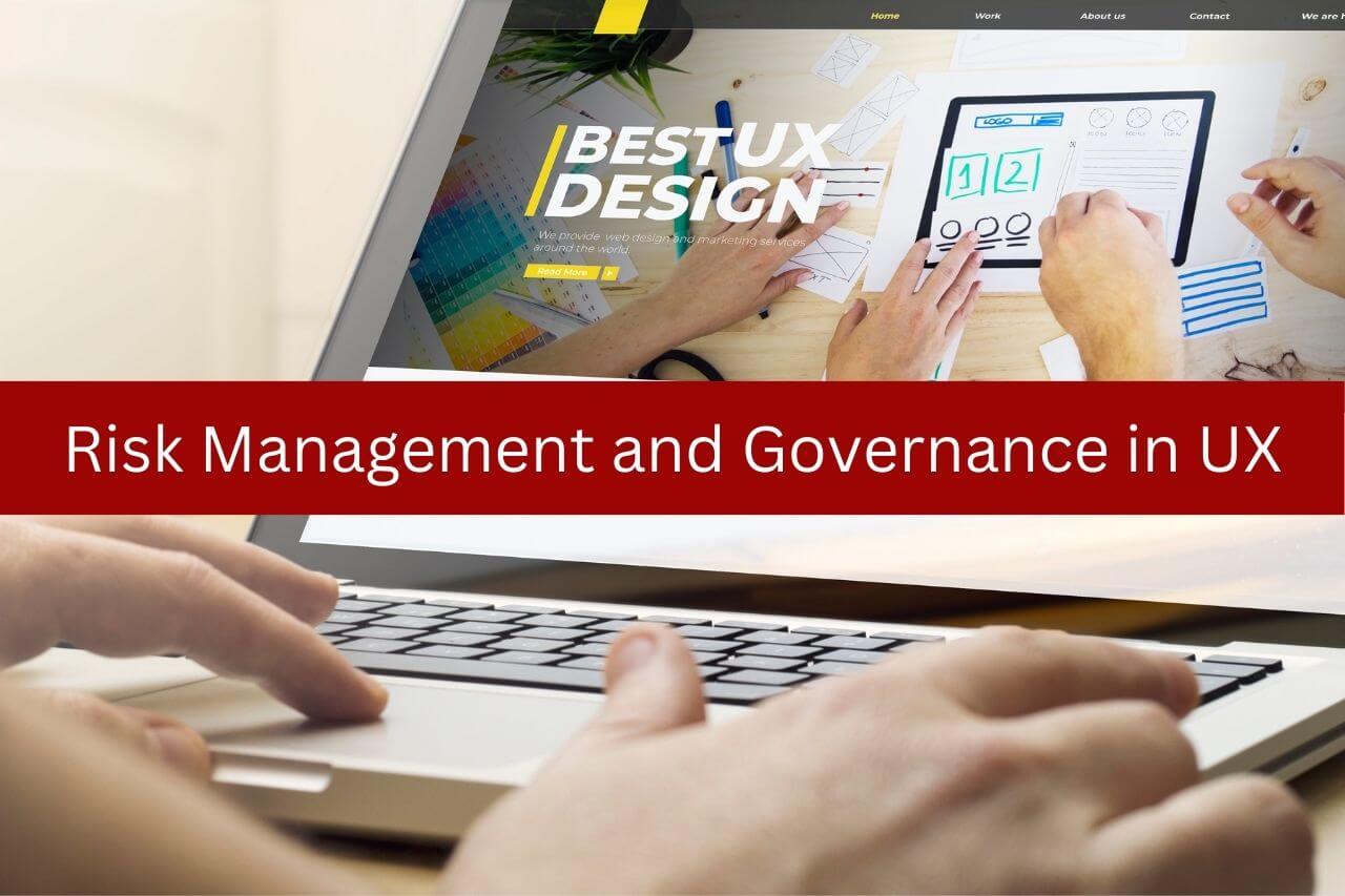 Guide to Risk Management and Governance in UX