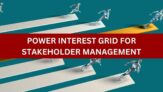 Power Interest Grid for Stakeholder Management