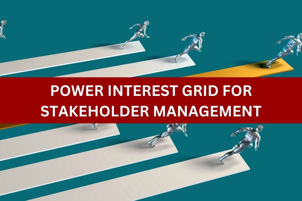 Power Interest Grid for Stakeholder Management