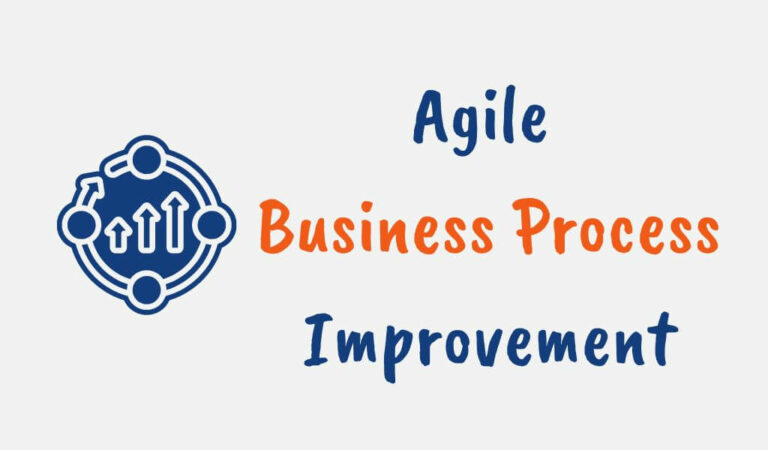 Agile Business Process Improvement