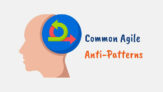 Common Agile Anti Patterns