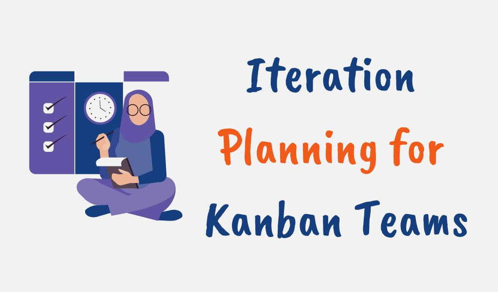 Iteration Planning for Kanban Teams