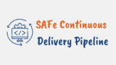 SAFe Continuous Delivery Pipeline