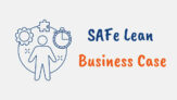 SAFe Lean Business Case