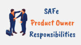 SAFe Product Owner Responsibilities