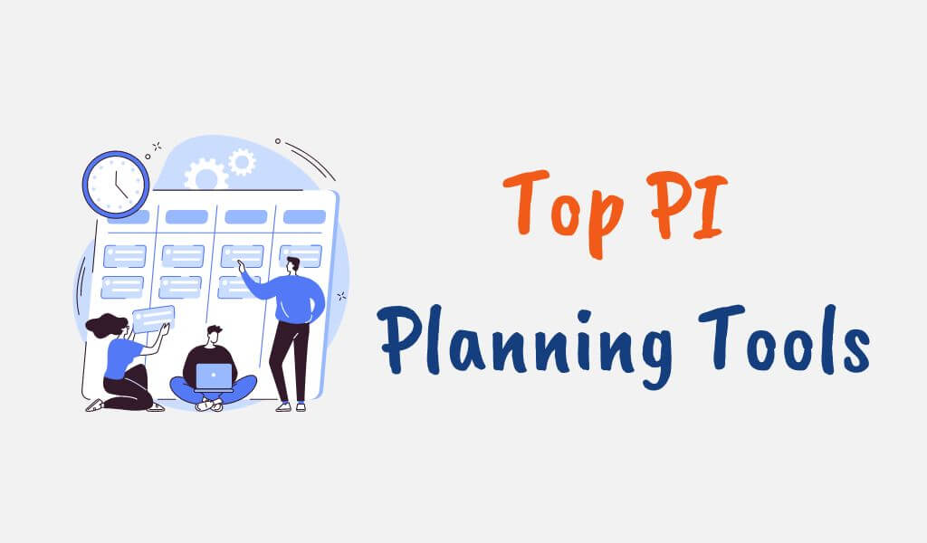 Top PI Planning Tools