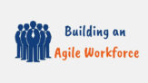 building an agile workforce