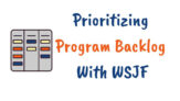 calculating wsjf to prioritize the program backlog