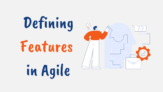 Defining features in Agile