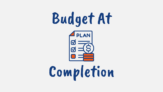 Budget at completion BAC