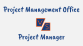 Difference Between PMO and Project Manager