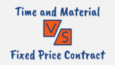 Difference Between Time and Material and Fixed Price Contract