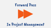 What is Forward Pass in Project Management