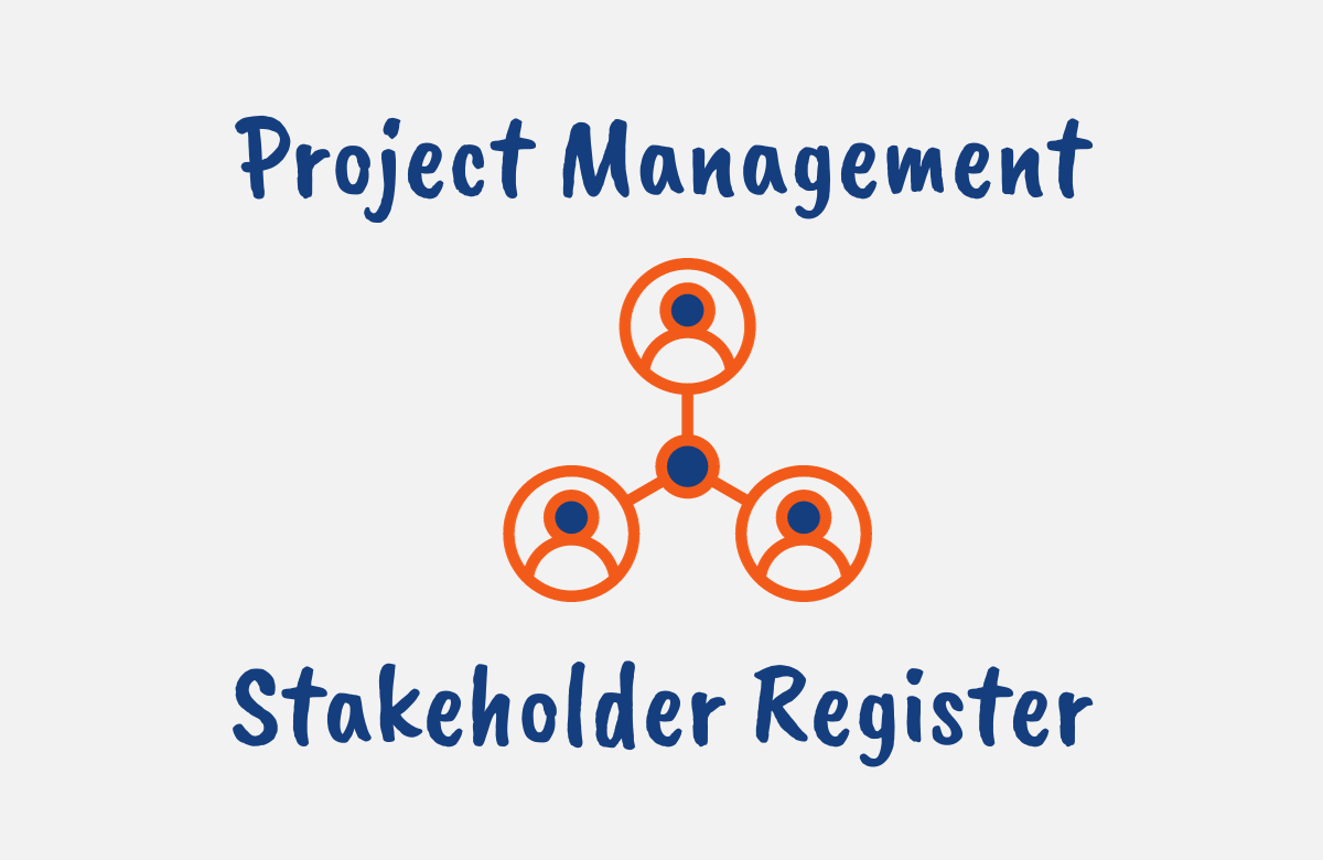 What is a Stakeholder Register in Project Management