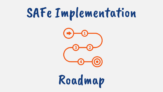 What is the SAFe implementation roadmap