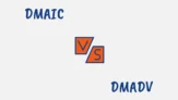 what are DMAIC and DMADV in six sigma