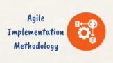 What is Agile Implementation Methodology