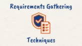 What is Requirements Gathering in Business Analysis