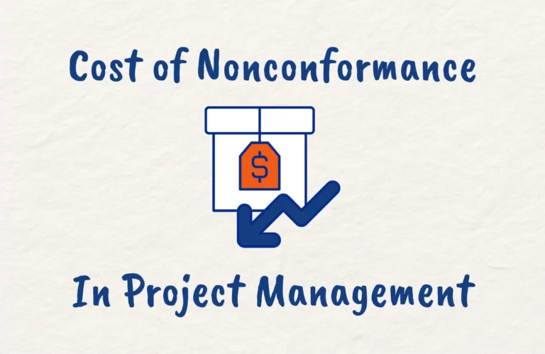 Cost of Nonconformance in Project Management