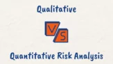 Qualitative vs quantitative risk analysis
