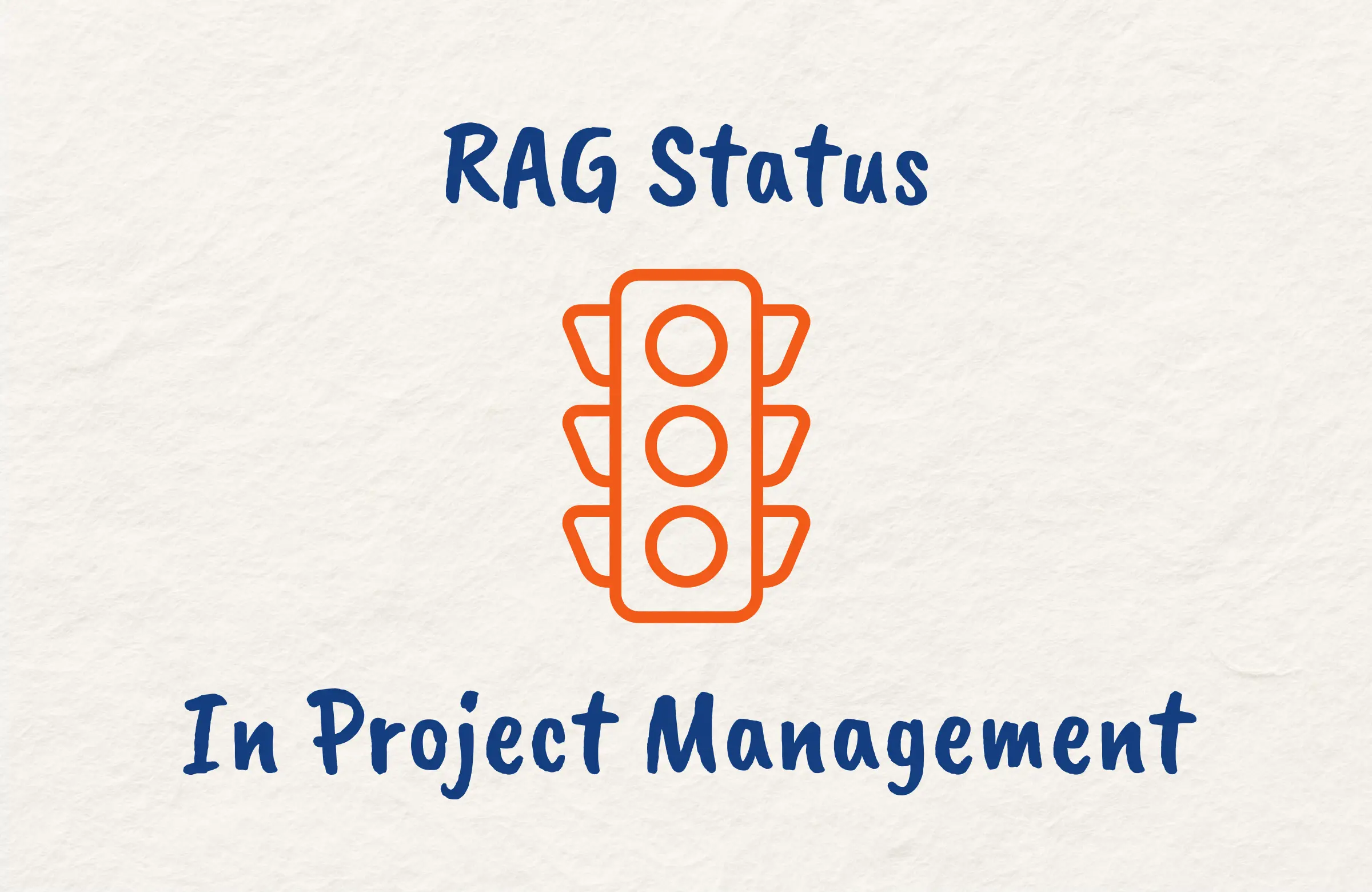 What is RAG Status In Project Management