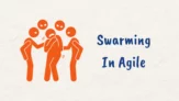 What is Swarming in Agile