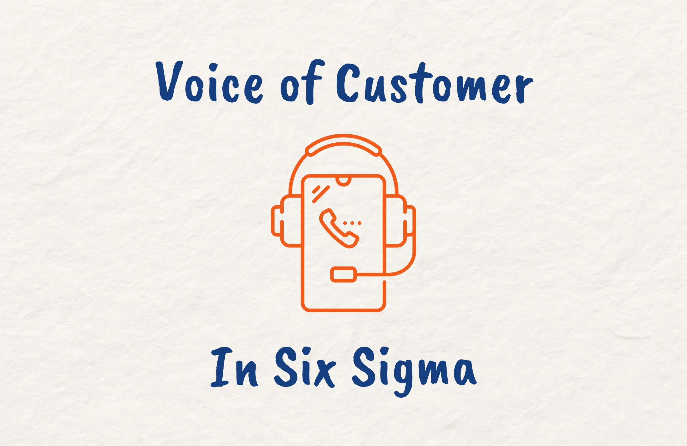 What is VoC in Six Sigma
