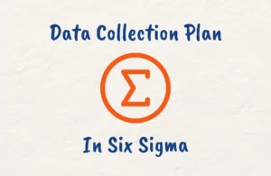 What is a Data Collection Plan in Six Sigma